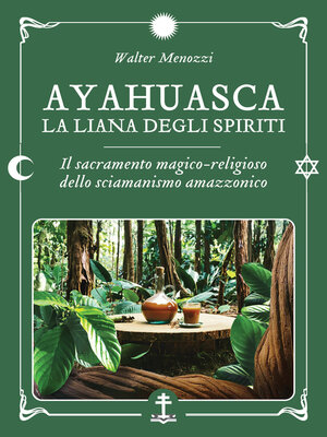 cover image of Ayahuasca--La liana degli spiriti